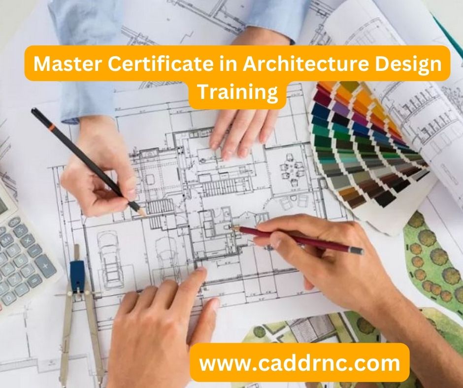 Master Certificate in Architecture Design Training